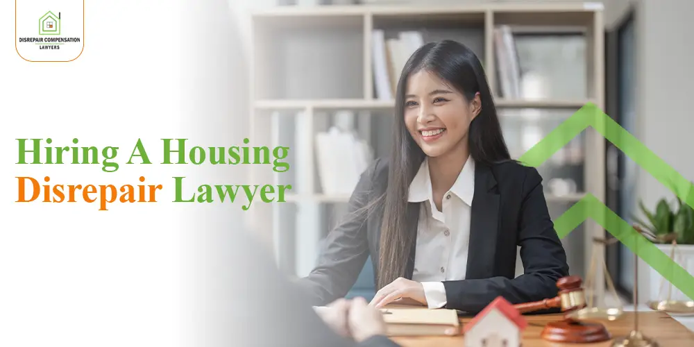 hiring housing disrepair lawer