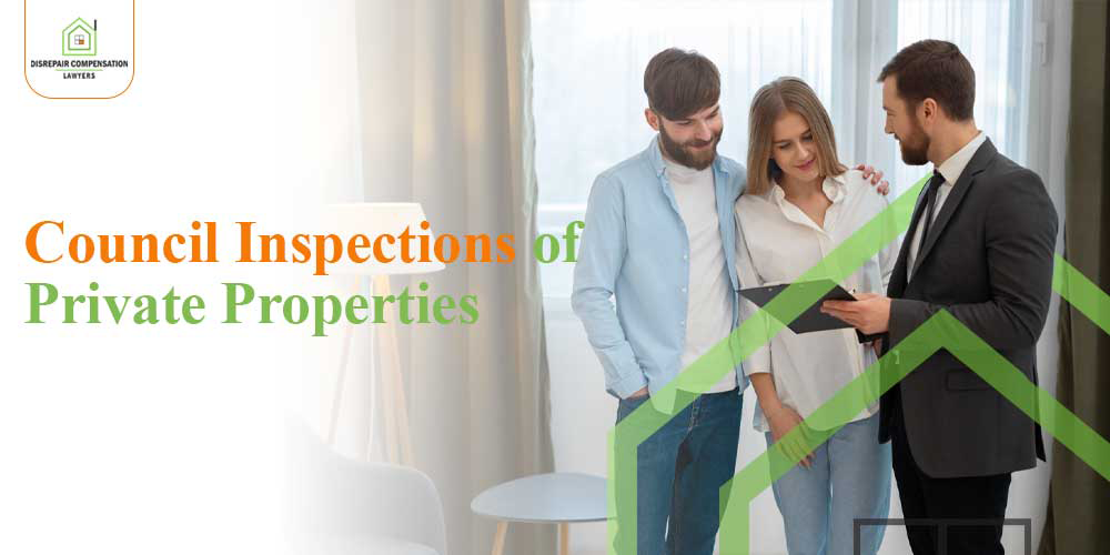 council inspections of private properties